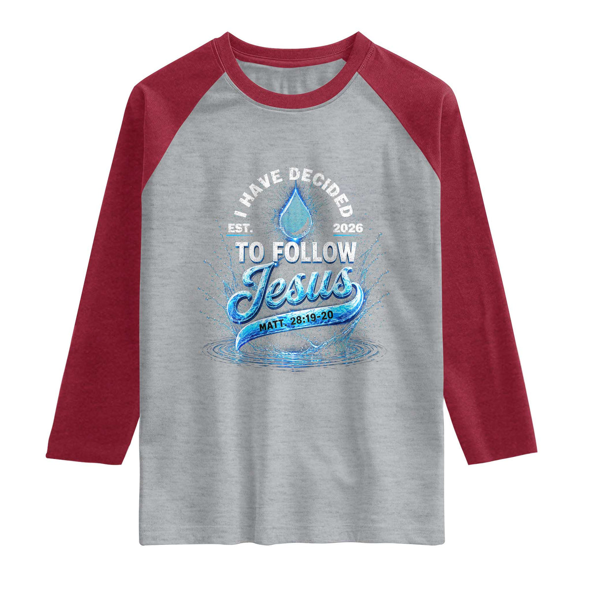 New Baptist Believer Raglan Shirt Have Decided To Follow Jesus 2026