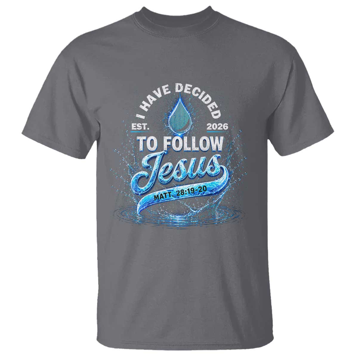 New Baptist Believer T Shirt Have Decided To Follow Jesus 2026