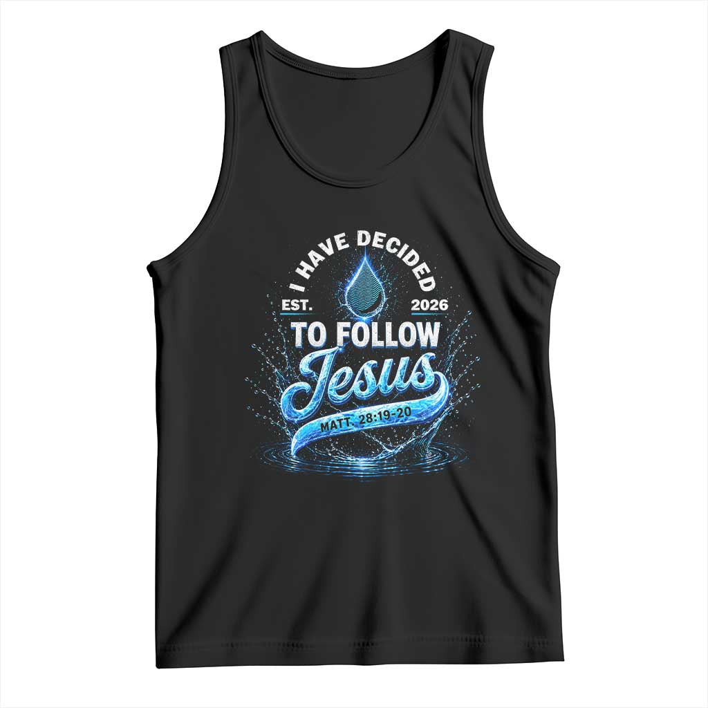 New Baptist Believer Tank Top Have Decided To Follow Jesus 2026
