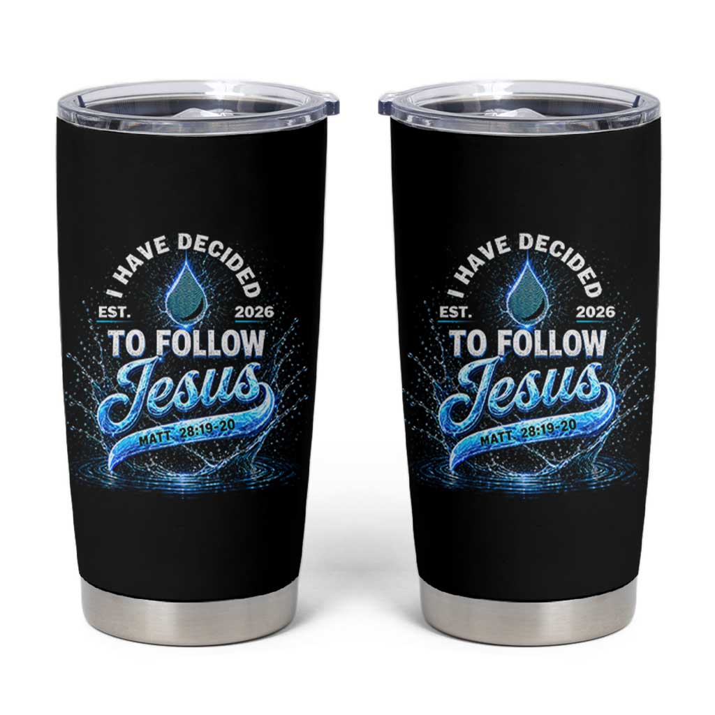 New Baptist Believer Tumbler Cup Have Decided To Follow Jesus 2026