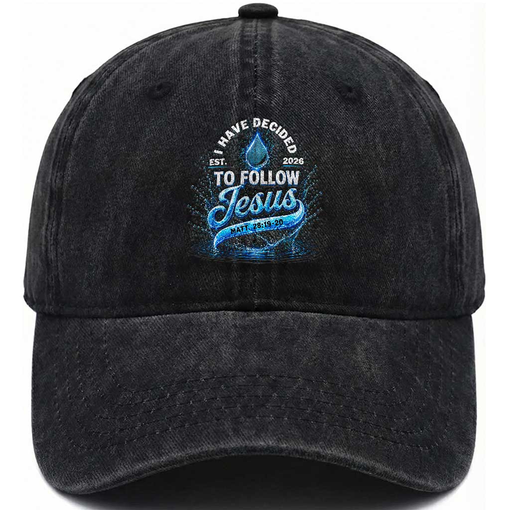 New Baptist Believer Washed Cotton Baseball Cap Have Decided To Follow Jesus 2026