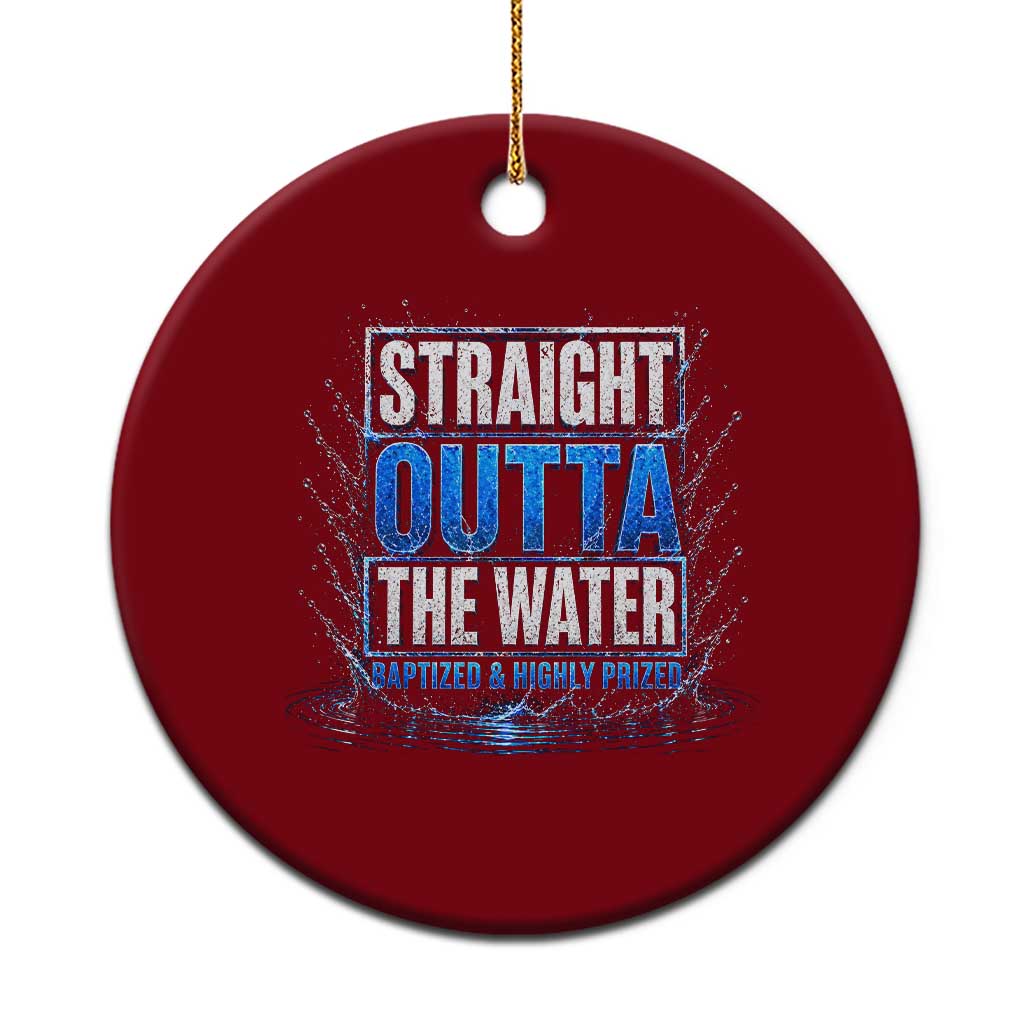Baptism Ceramic Ornament Straight Outta Water Christian Baptized