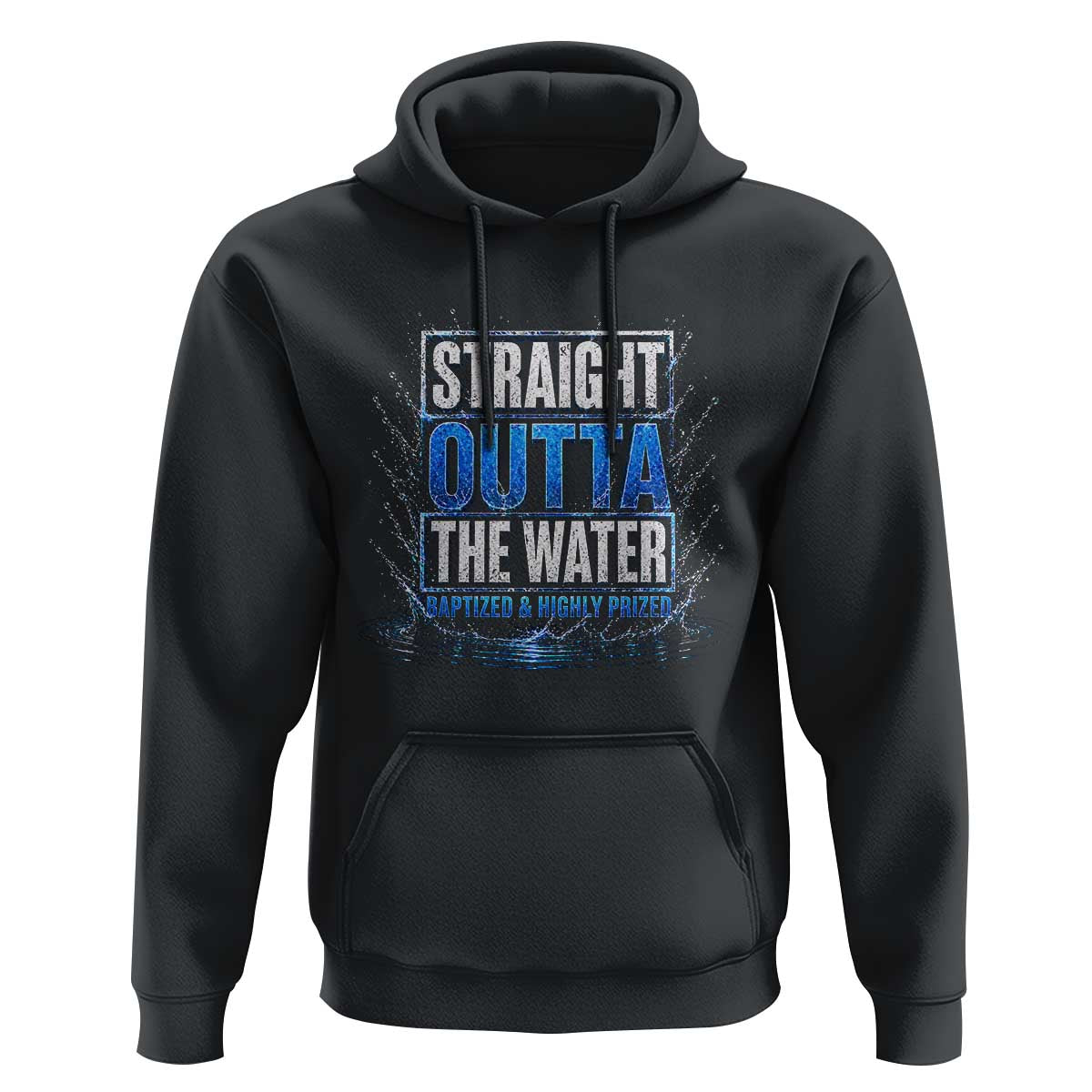 Baptism Hoodie Straight Outta Water Christian Baptized