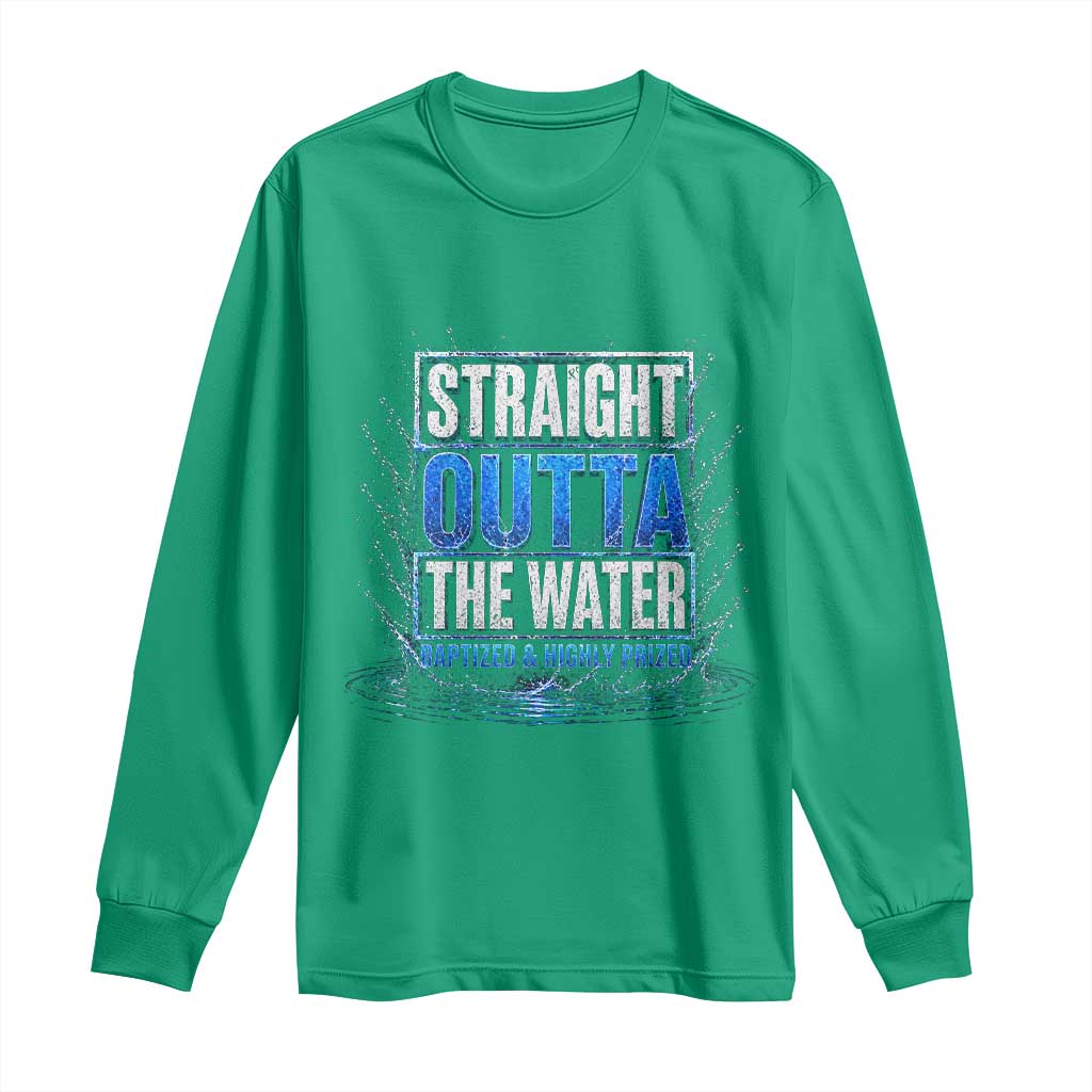 Baptism Long Sleeve Shirt Straight Outta Water Christian Baptized