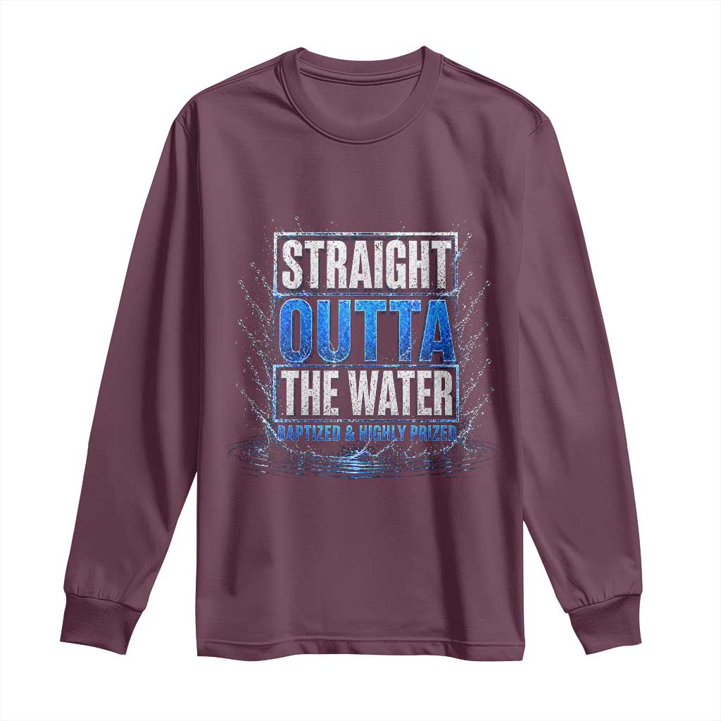 Baptism Long Sleeve Shirt Straight Outta Water Christian Baptized