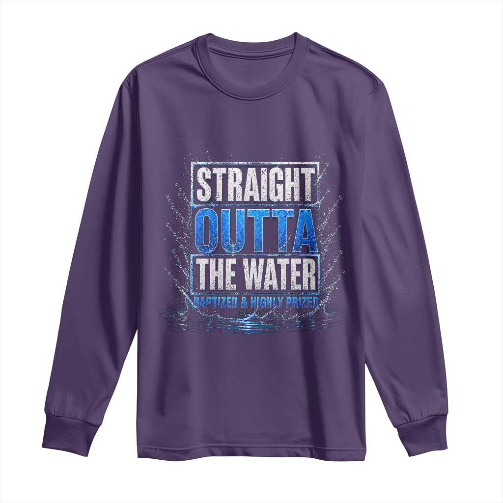 Baptism Long Sleeve Shirt Straight Outta Water Christian Baptized