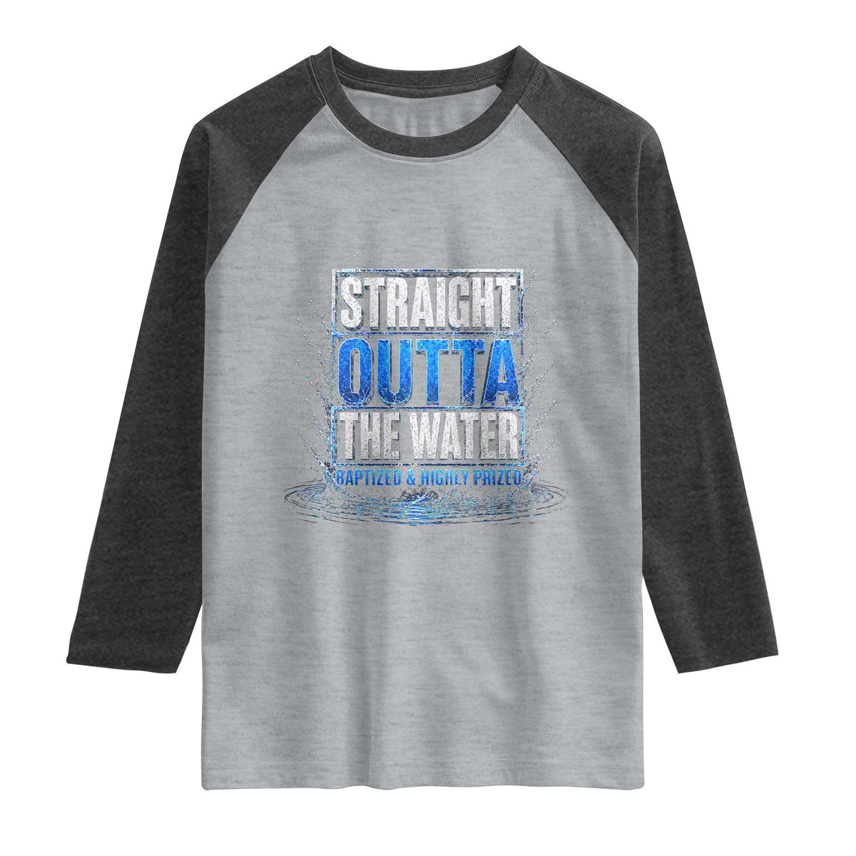 Baptism Raglan Shirt Straight Outta Water Christian Baptized