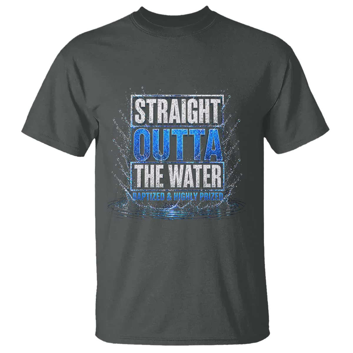 Baptism T Shirt Straight Outta Water Christian Baptized