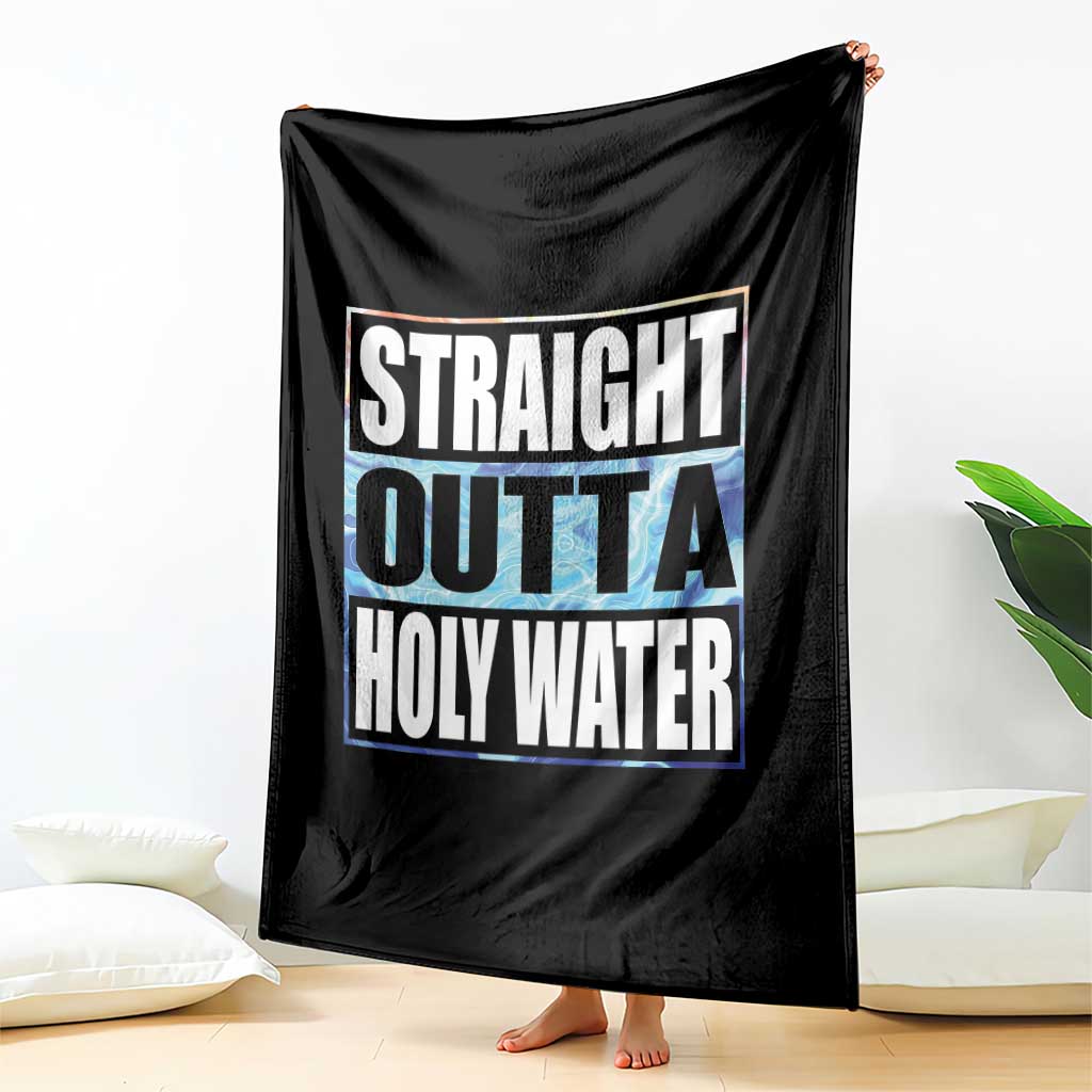 Straight Outta Holy Water Throw Blanket Baptismal Baptism Christening