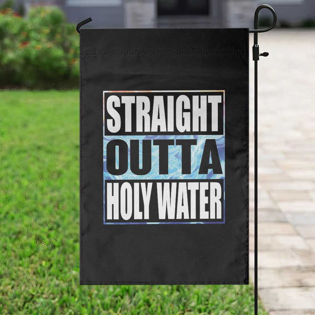 Straight Outta Holy Water Garden Flag Baptismal Baptism Christening