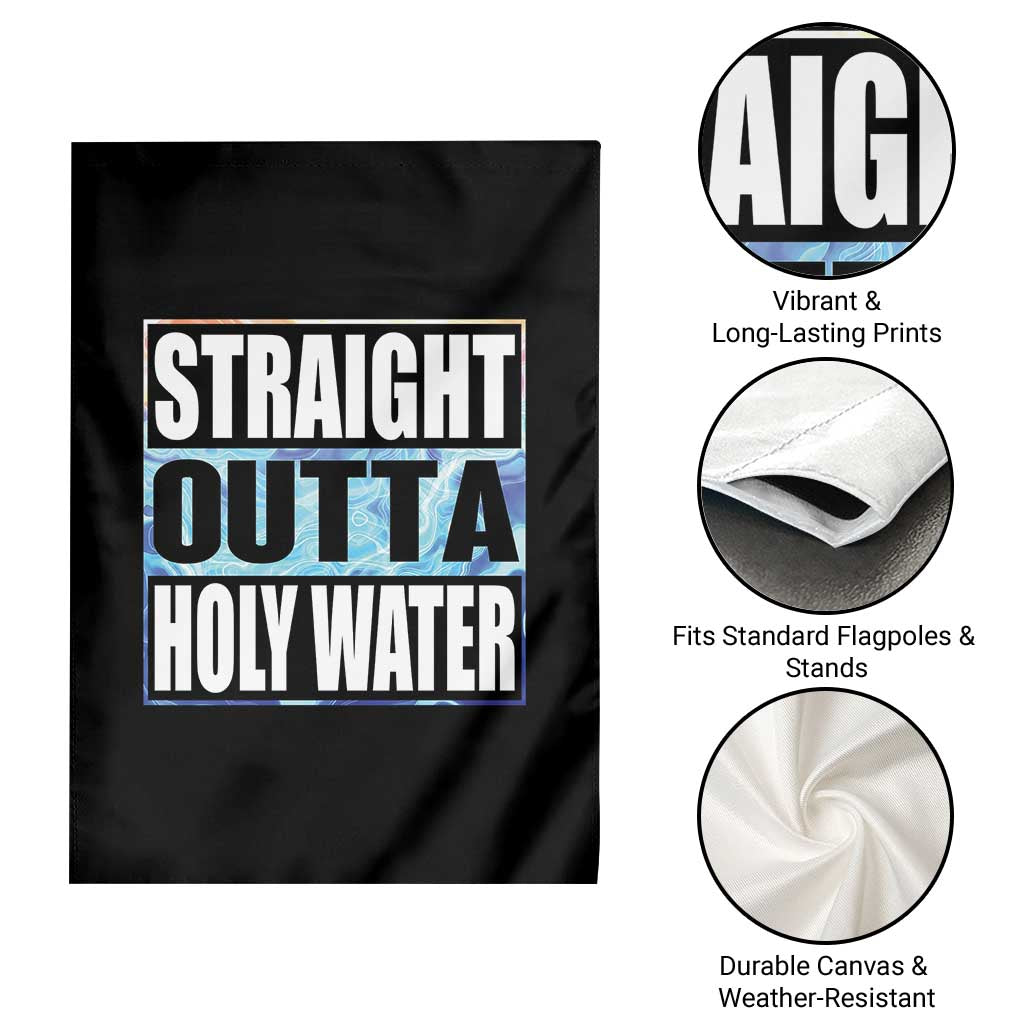 Straight Outta Holy Water Garden Flag Baptismal Baptism Christening