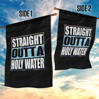 Straight Outta Holy Water Garden Flag Baptismal Baptism Christening