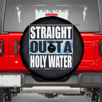 Straight Outta Holy Water Spare Tire Cover Baptismal Baptism Christening
