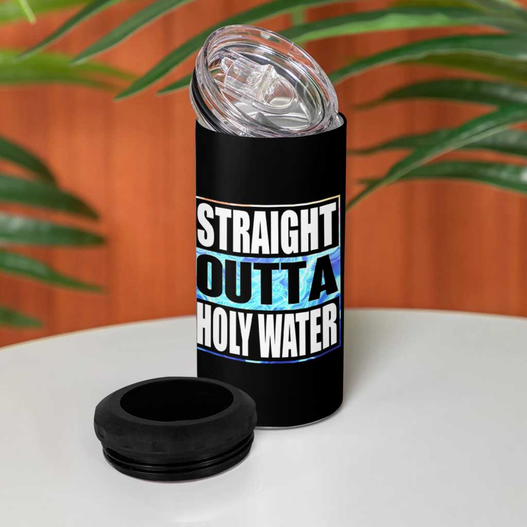 Straight Outta Holy Water 4 in 1 Can Cooler Tumbler Baptismal Baptism Christening