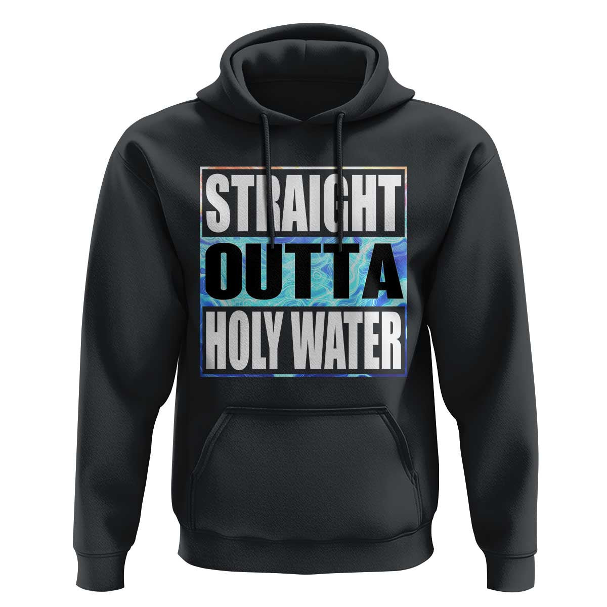 Straight Outta Holy Water Hoodie Baptismal Baptism Christening