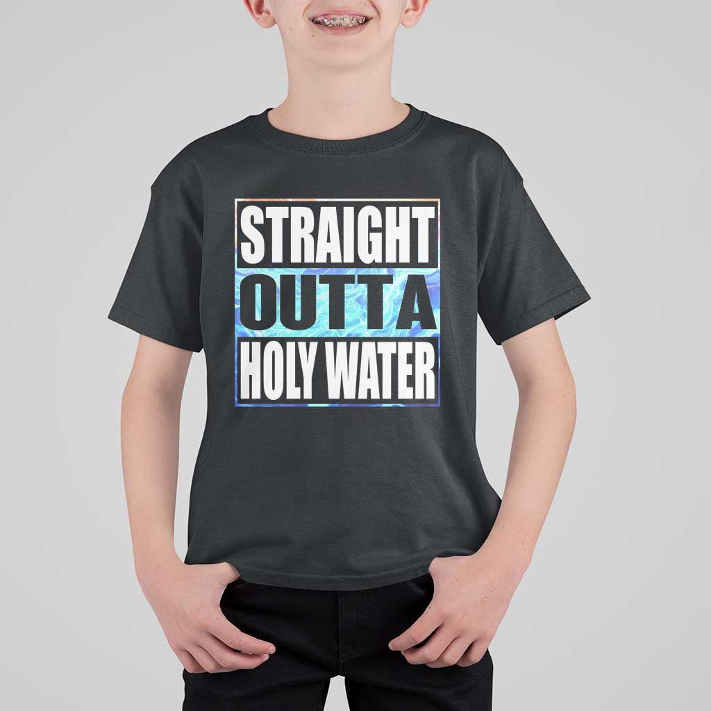 Straight Outta Holy Water T Shirt For Kid Baptismal Baptism Christening