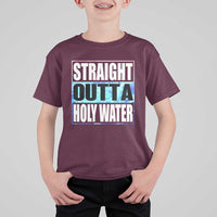 Straight Outta Holy Water T Shirt For Kid Baptismal Baptism Christening