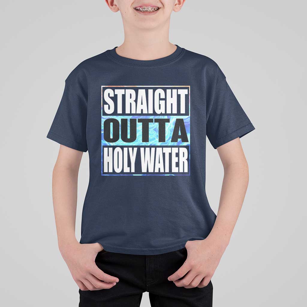 Straight Outta Holy Water T Shirt For Kid Baptismal Baptism Christening