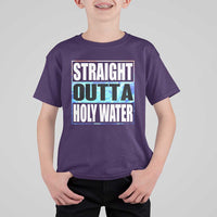 Straight Outta Holy Water T Shirt For Kid Baptismal Baptism Christening