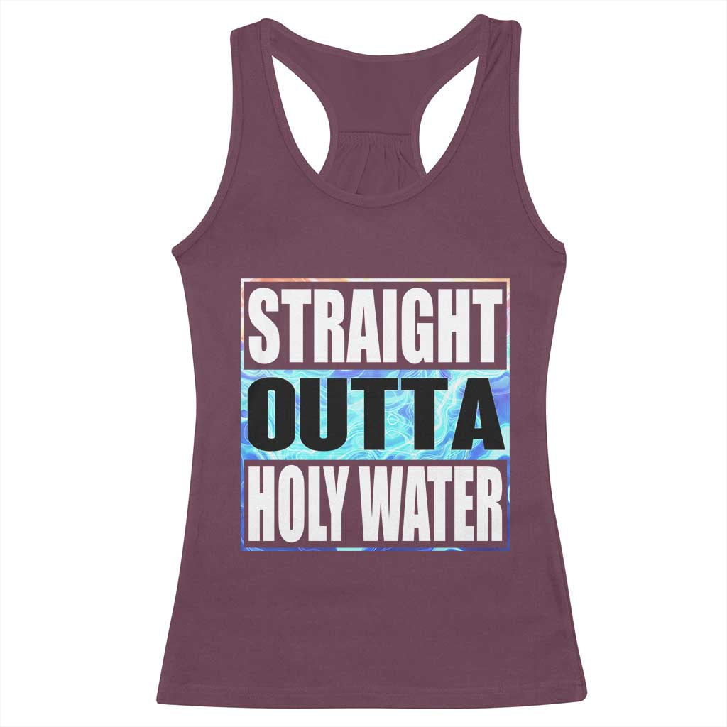 Straight Outta Holy Water Racerback Tank Top Baptismal Baptism Christening