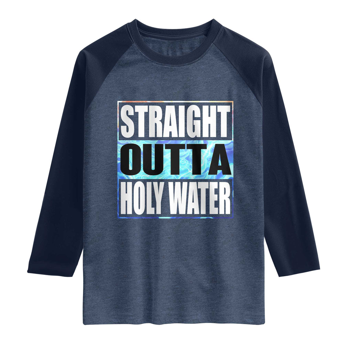 Straight Outta Holy Water Raglan Shirt Baptismal Baptism Christening