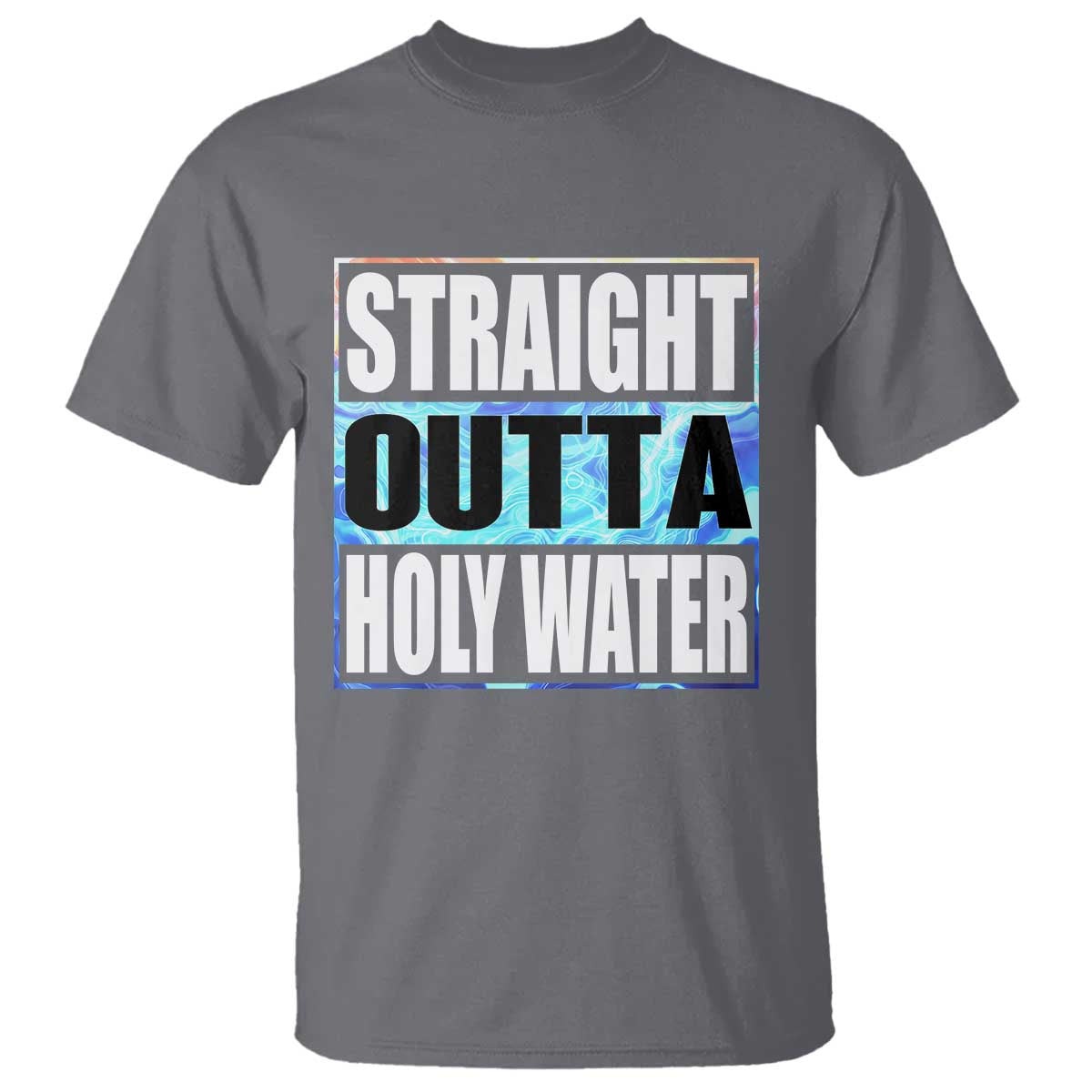 Straight Outta Holy Water T Shirt Baptismal Baptism Christening