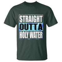 Straight Outta Holy Water T Shirt Baptismal Baptism Christening