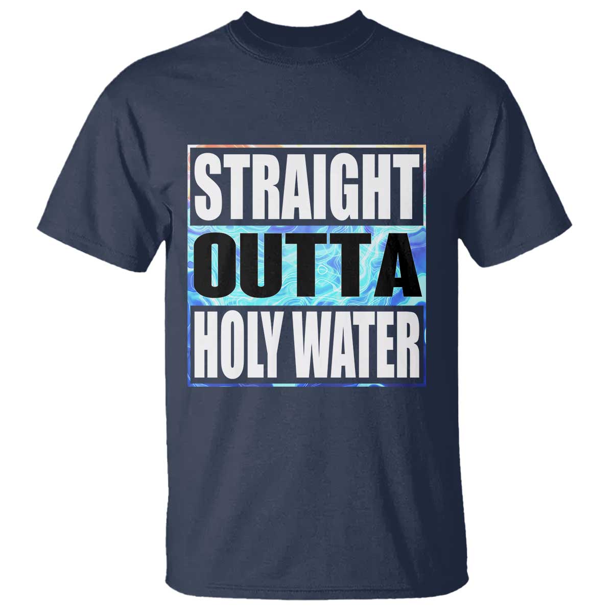 Straight Outta Holy Water T Shirt Baptismal Baptism Christening