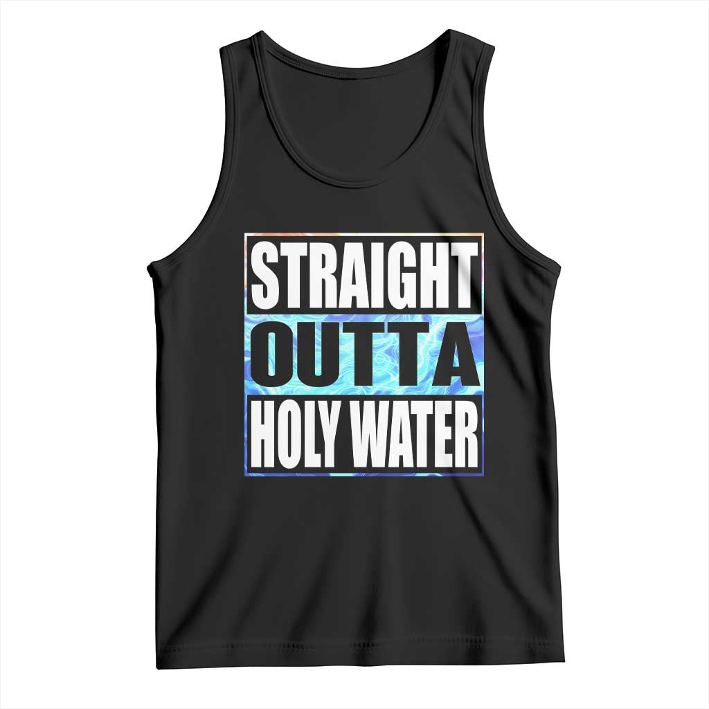 Straight Outta Holy Water Tank Top Baptismal Baptism Christening
