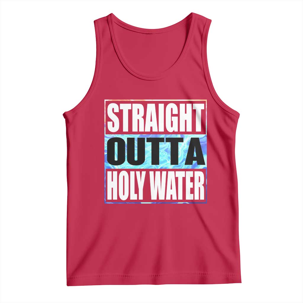 Straight Outta Holy Water Tank Top Baptismal Baptism Christening
