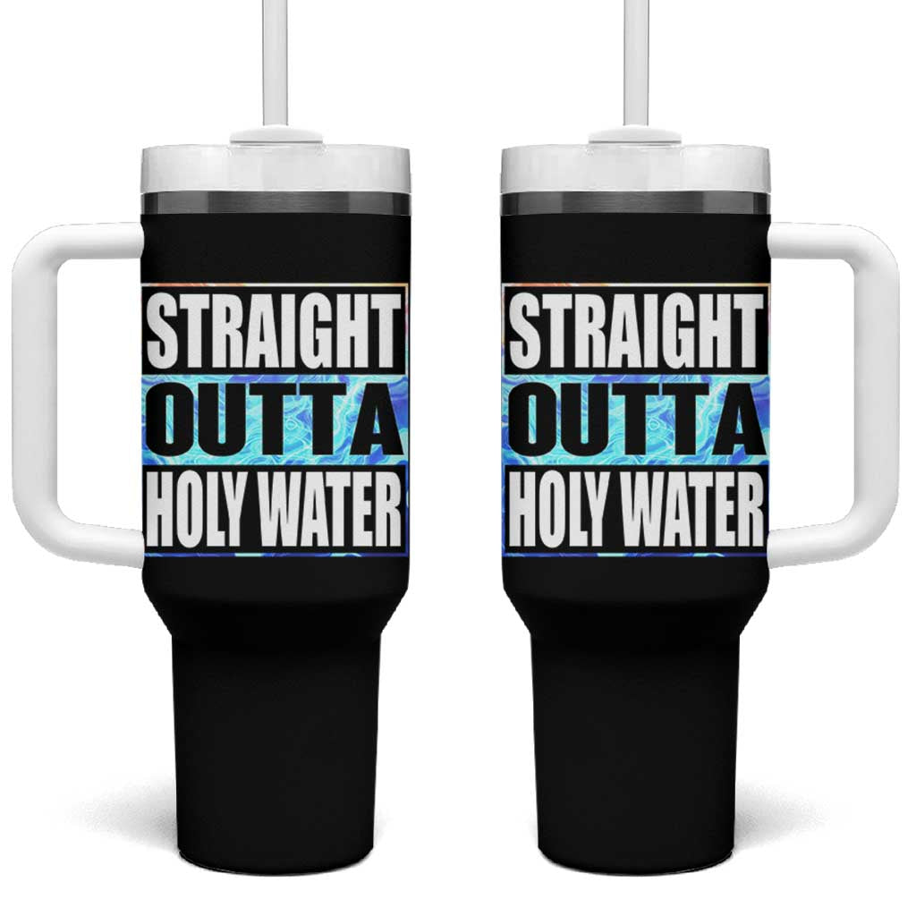 Straight Outta Holy Water Tumbler With Handle Baptismal Baptism Christening