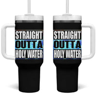 Straight Outta Holy Water Tumbler With Handle Baptismal Baptism Christening