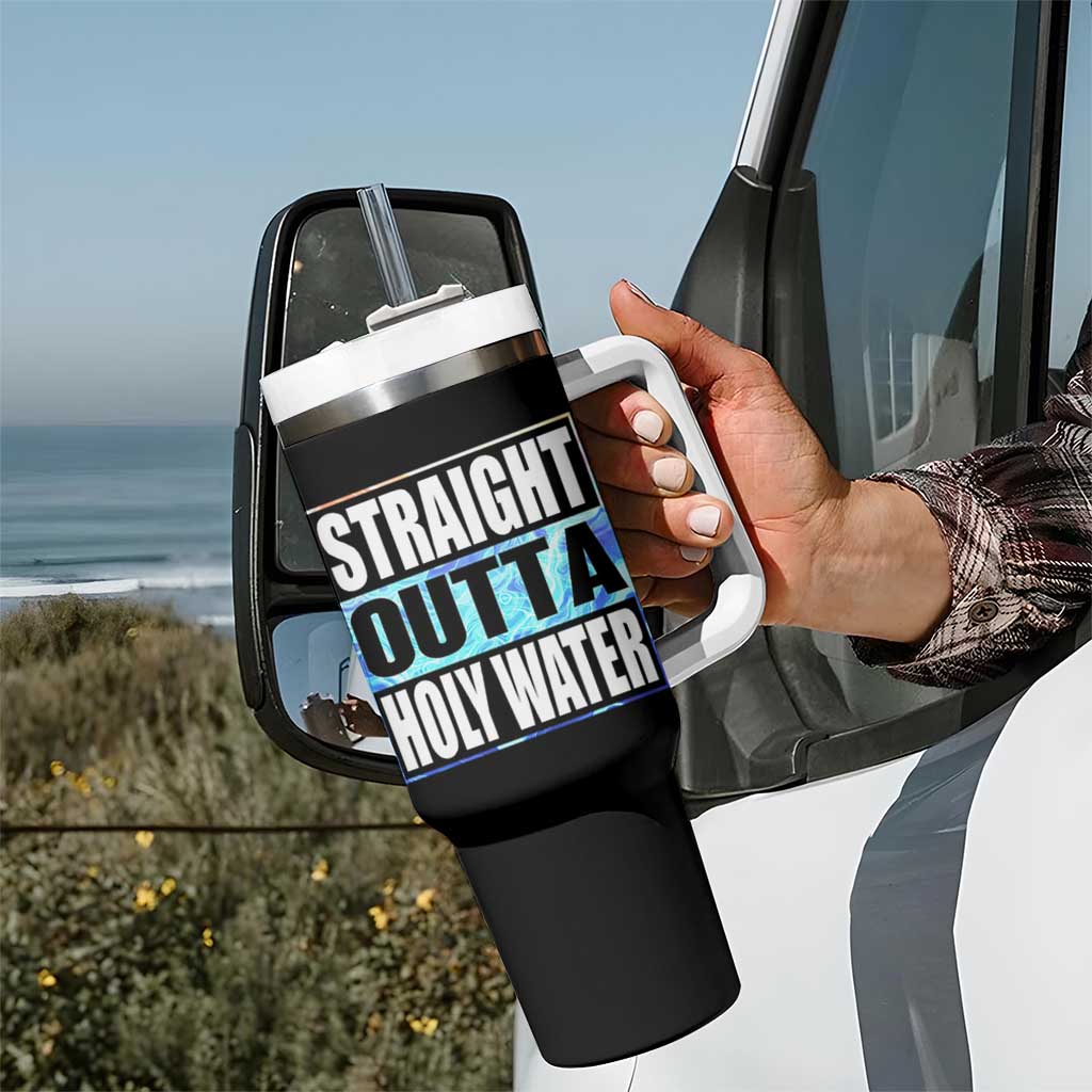 Straight Outta Holy Water Tumbler With Handle Baptismal Baptism Christening