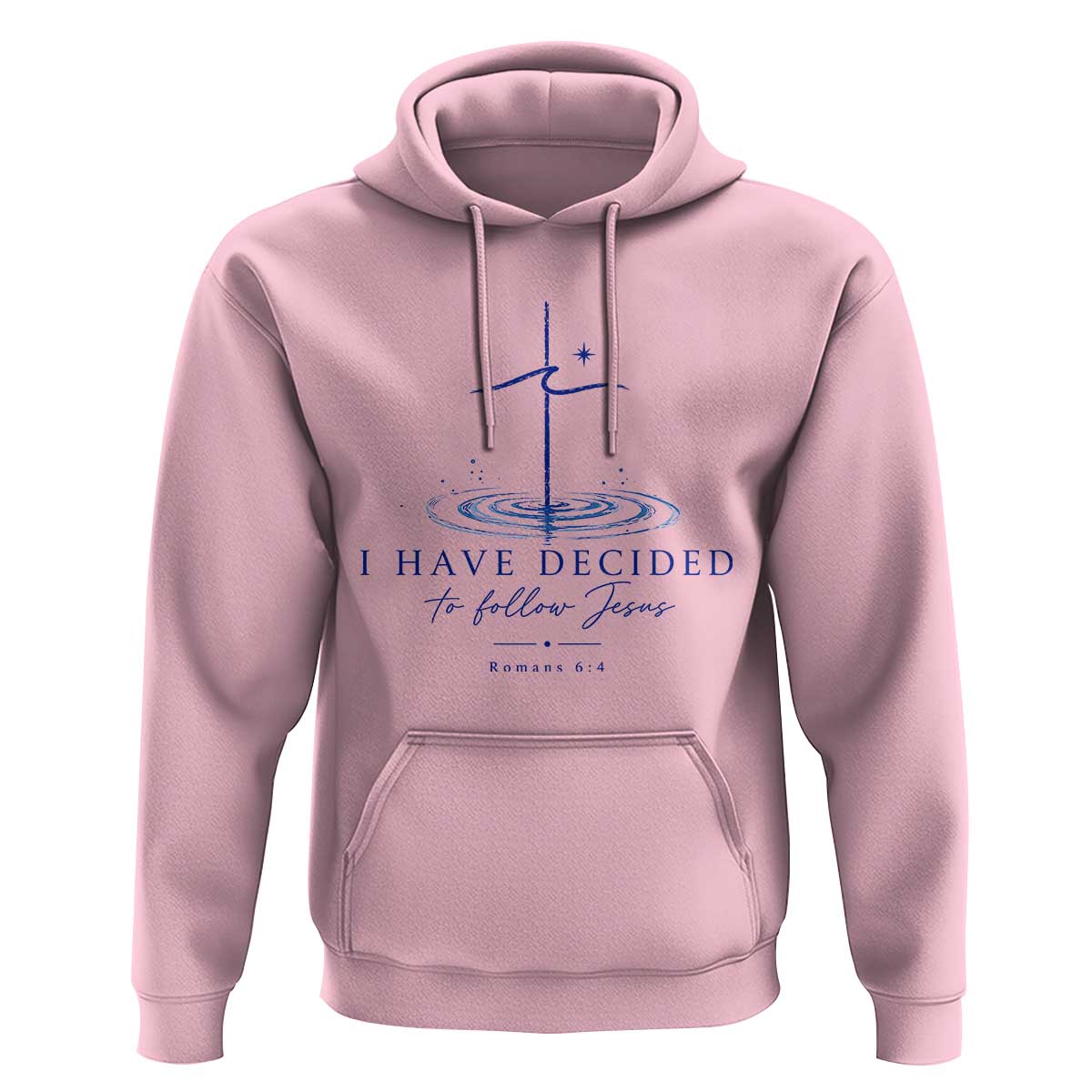 New Believer Hoodie I Have Decided To Follow Jesus In Baptism Cross Water