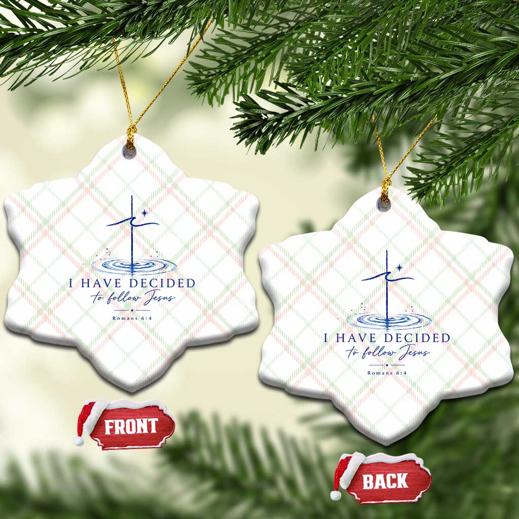 New Believer Ceramic Ornament I Have Decided To Follow Jesus In Baptism Cross Water