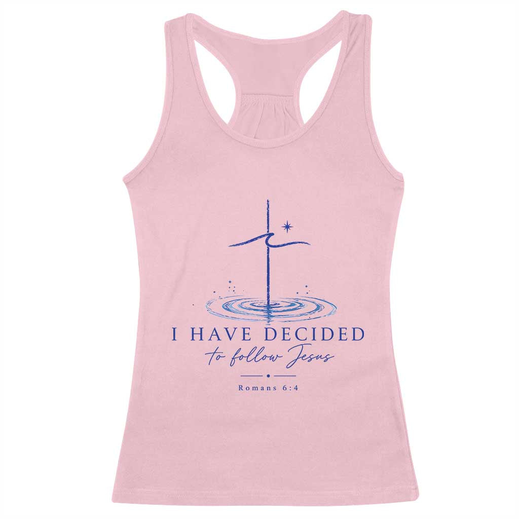 New Believer Racerback Tank Top I Have Decided To Follow Jesus In Baptism Cross Water