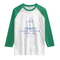 New Believer Raglan Shirt I Have Decided To Follow Jesus In Baptism Cross Water