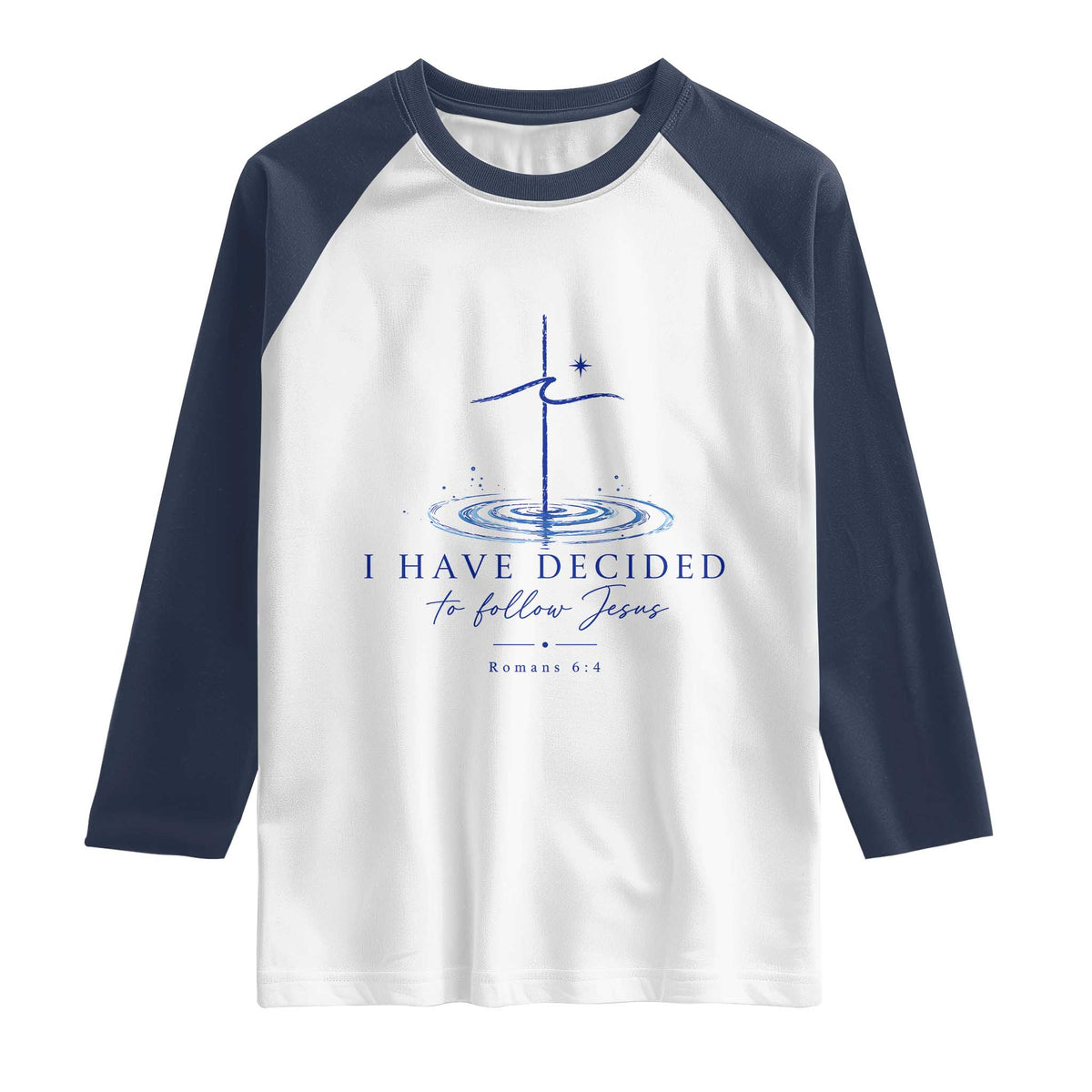 New Believer Raglan Shirt I Have Decided To Follow Jesus In Baptism Cross Water
