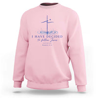 New Believer Sweatshirt I Have Decided To Follow Jesus In Baptism Cross Water