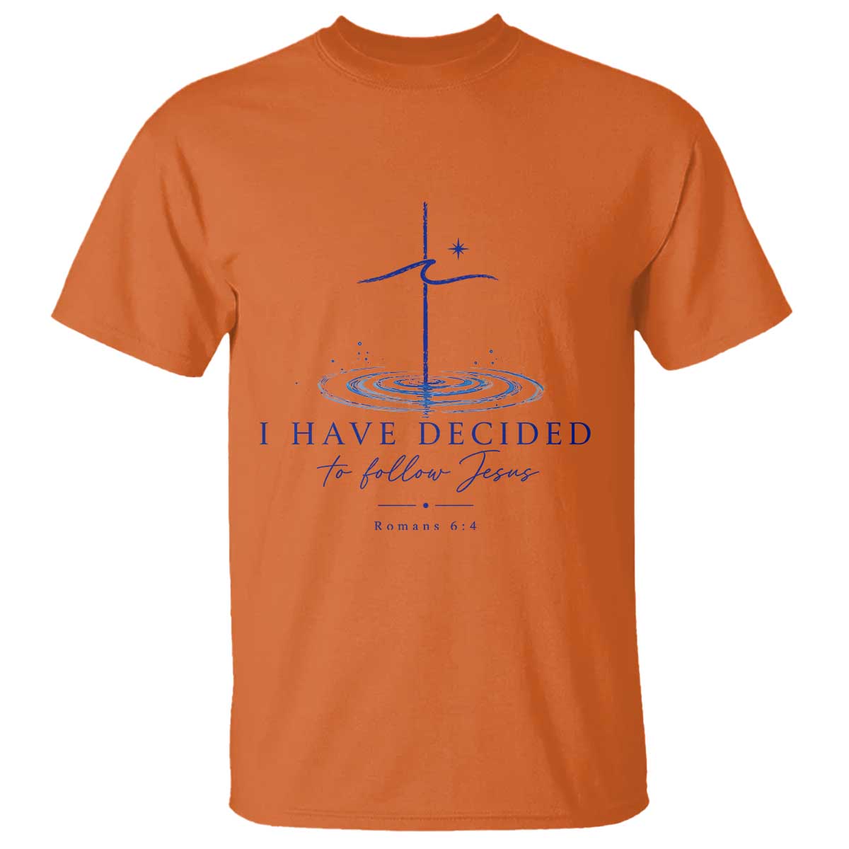New Believer T Shirt I Have Decided To Follow Jesus In Baptism Cross Water