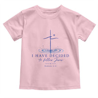 New Believer Toddler T Shirt I Have Decided To Follow Jesus In Baptism Cross Water