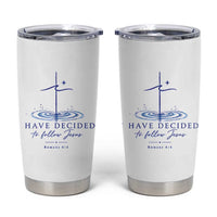 New Believer Tumbler Cup I Have Decided To Follow Jesus In Baptism Cross Water