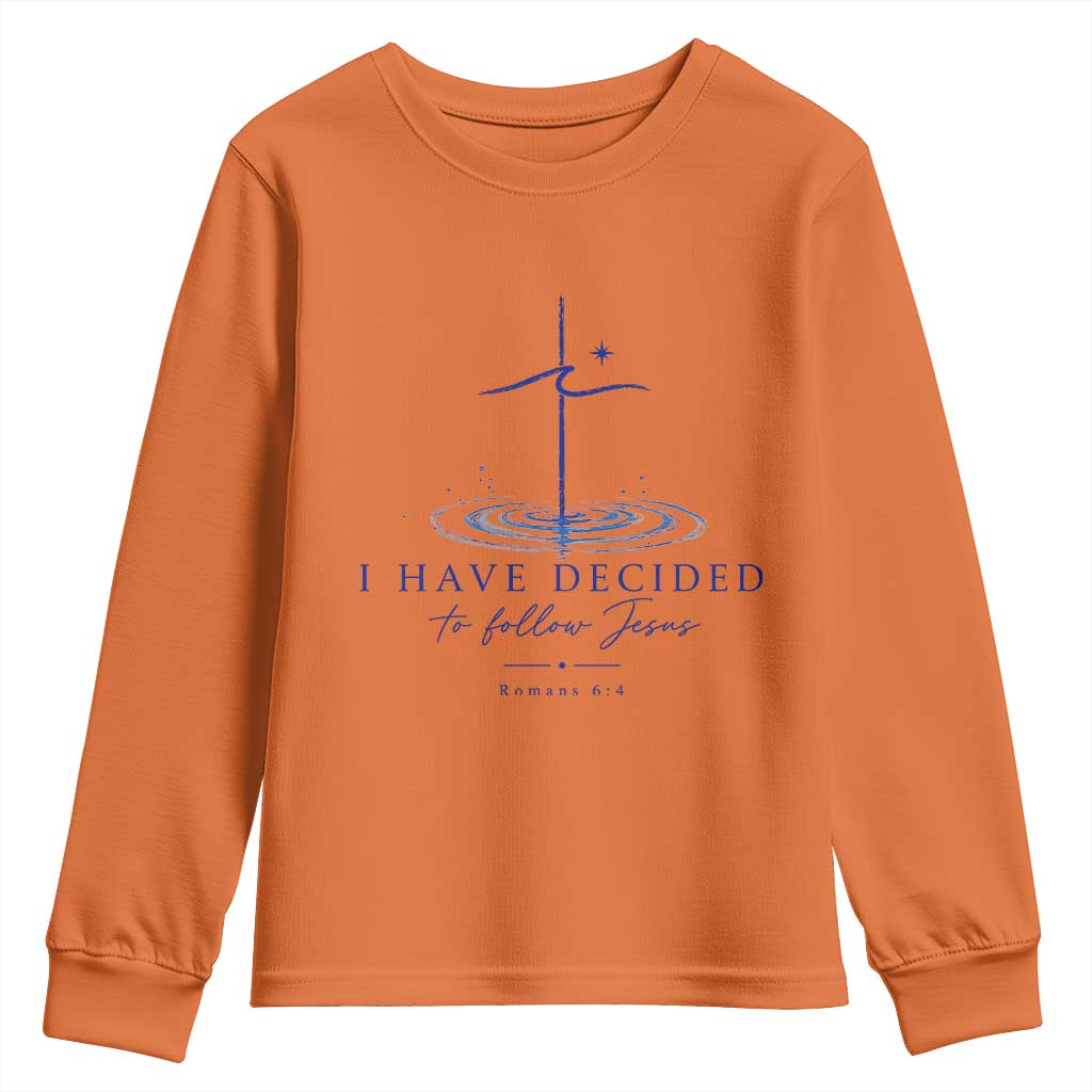 New Believer Youth Sweatshirt I Have Decided To Follow Jesus In Baptism Cross Water
