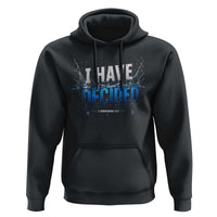 Christian Baptism Hoodie New Believer Water Immersion Baptized I Have Decided