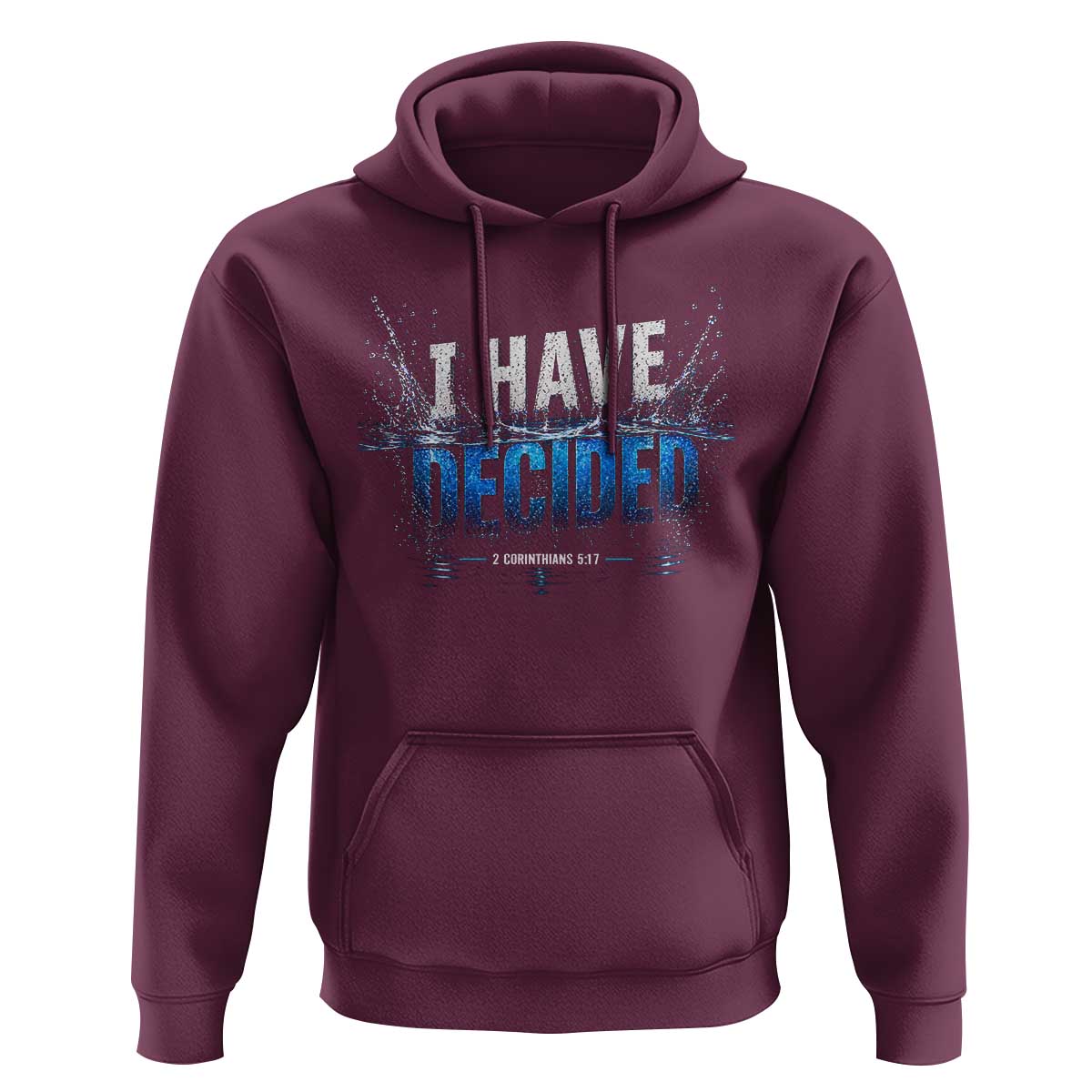 Christian Baptism Hoodie New Believer Water Immersion Baptized I Have Decided