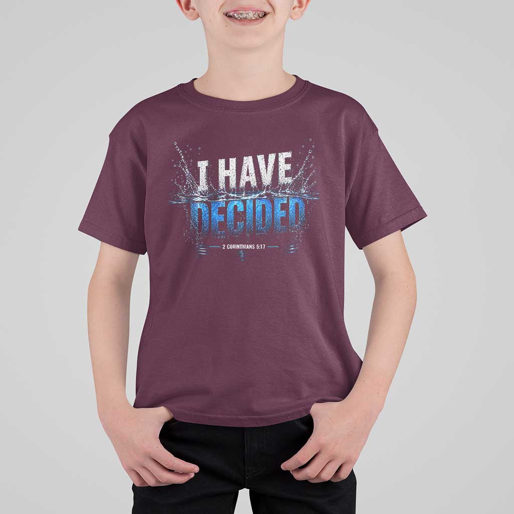 Christian Baptism T Shirt For Kid New Believer Water Immersion Baptized I Have Decided