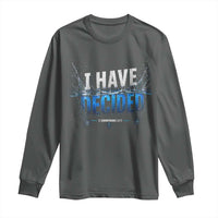 Christian Baptism Long Sleeve Shirt New Believer Water Immersion Baptized I Have Decided