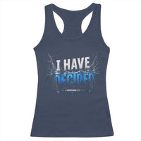 Christian Baptism Racerback Tank Top New Believer Water Immersion Baptized I Have Decided