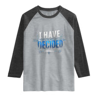 Christian Baptism Raglan Shirt New Believer Water Immersion Baptized I Have Decided