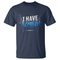 Christian Baptism T Shirt New Believer Water Immersion Baptized I Have Decided